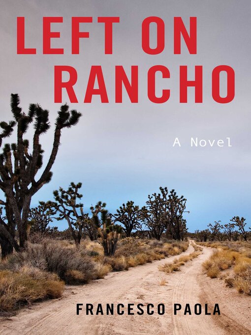 Title details for Left on Rancho by Francesco Paola - Available